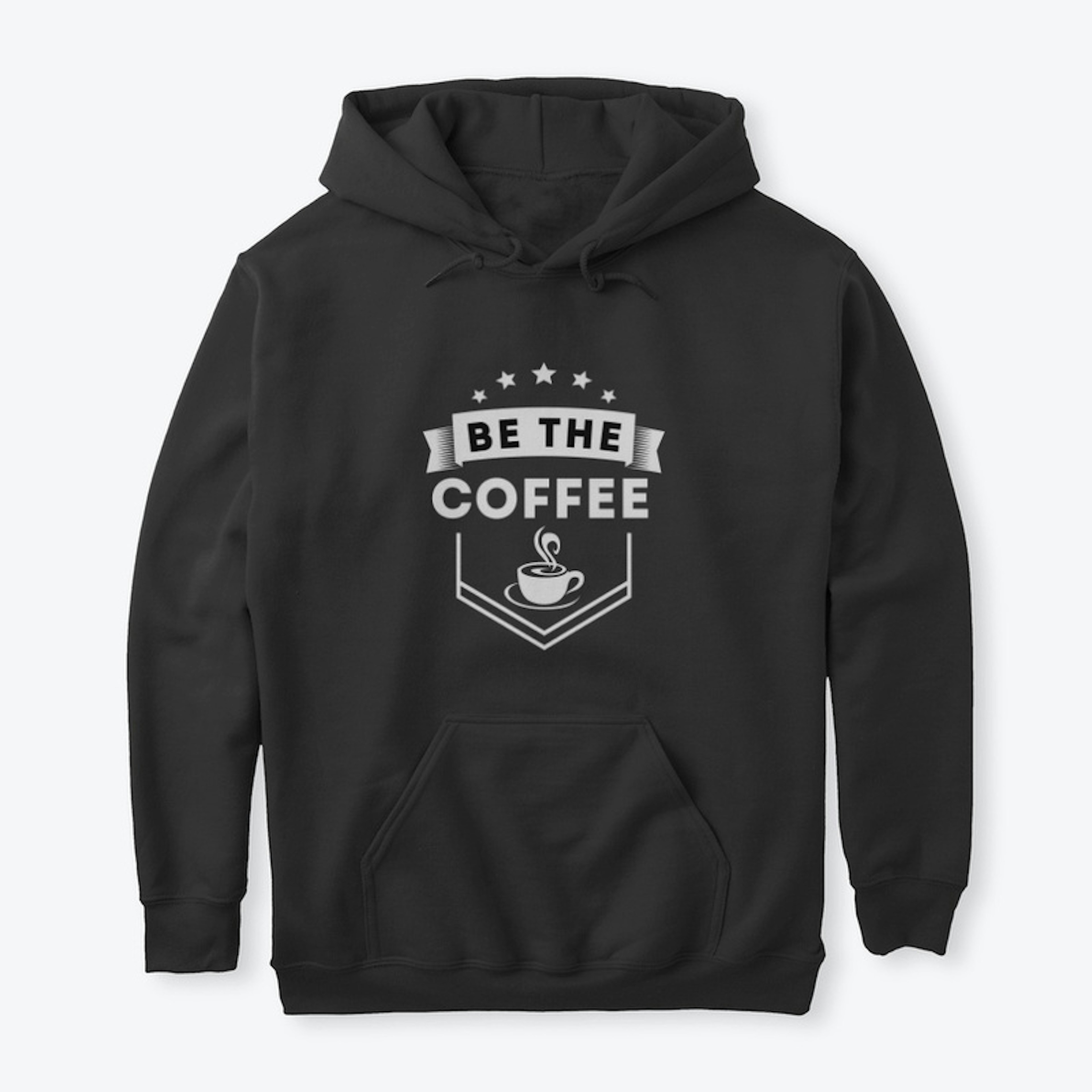 Be the Coffee